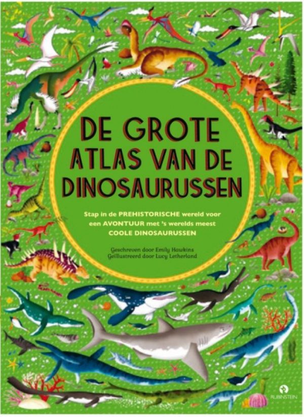 Rubinstein - De grote atlas van de dinosaurussen