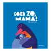 Goed zo mama!