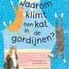 Waarom klimt een kat in de gordijnen?