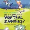 Wie is er bang voor de voetbalzombies?