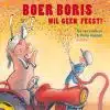 Boer Boris wil geen feest!