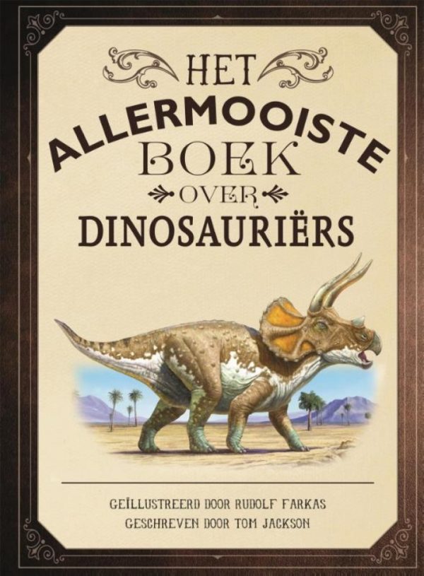 Het allermooiste boek over dinosauri‰rs
