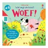 Wat zegt de hond? Woef! (geluidsboekje)