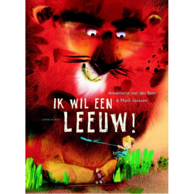 Ik wil een leeuw!