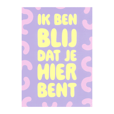 Blij - Ik Ben Blij Dat Je hier Bent