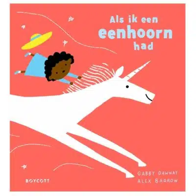 Als ik een eenhoorn had