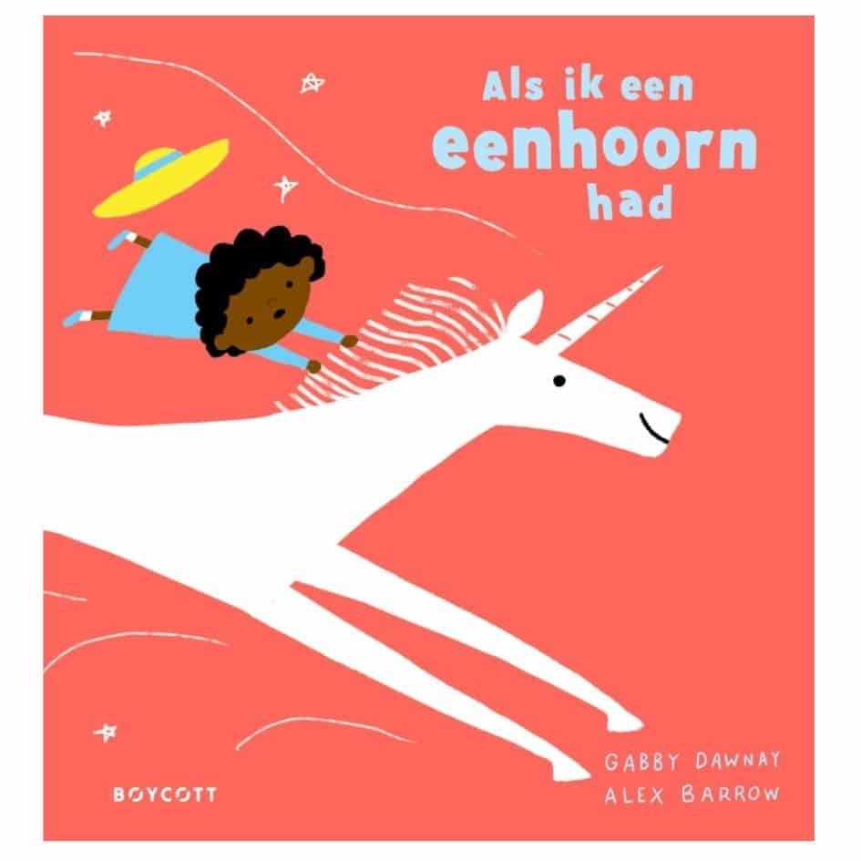 Als ik een eenhoorn had