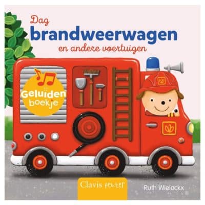 Dag brandweerwagen en andere voertuigen (geluidenboekje)
