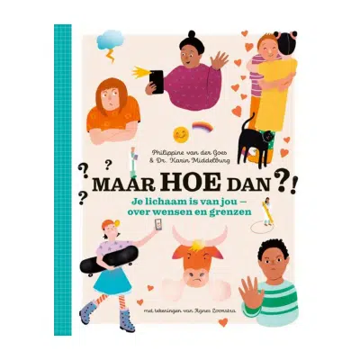 Maar hoe dan?! - Je lichaam is van jou