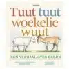 Tuut tuut woekelie wuut