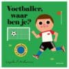 Voetballer, waar ben je?