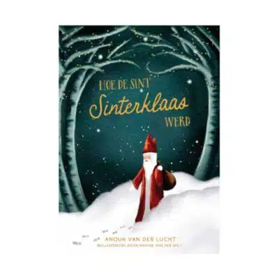 Pre-order: Hoe de Sint Sinterklaas werd – Anouk van der Lucht